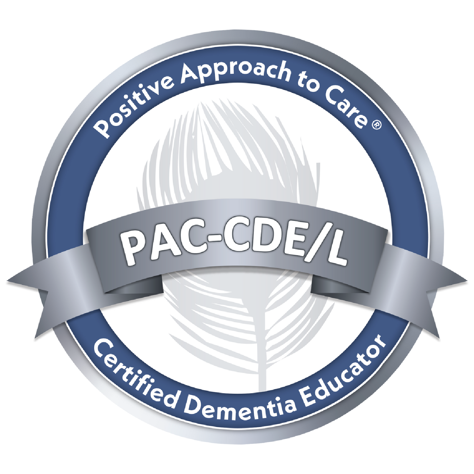 Positive Approach to Care Certified Dementia Educator badge (PAC-CDE/L)